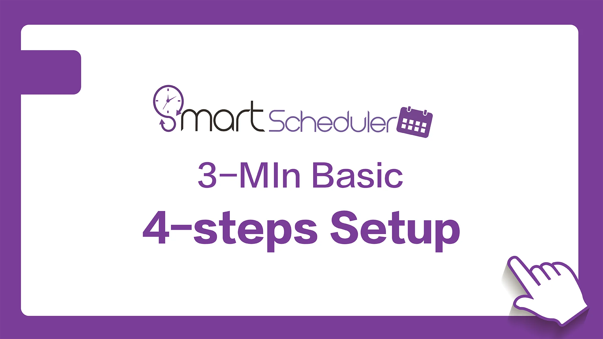 Easy 4-steps Setup
