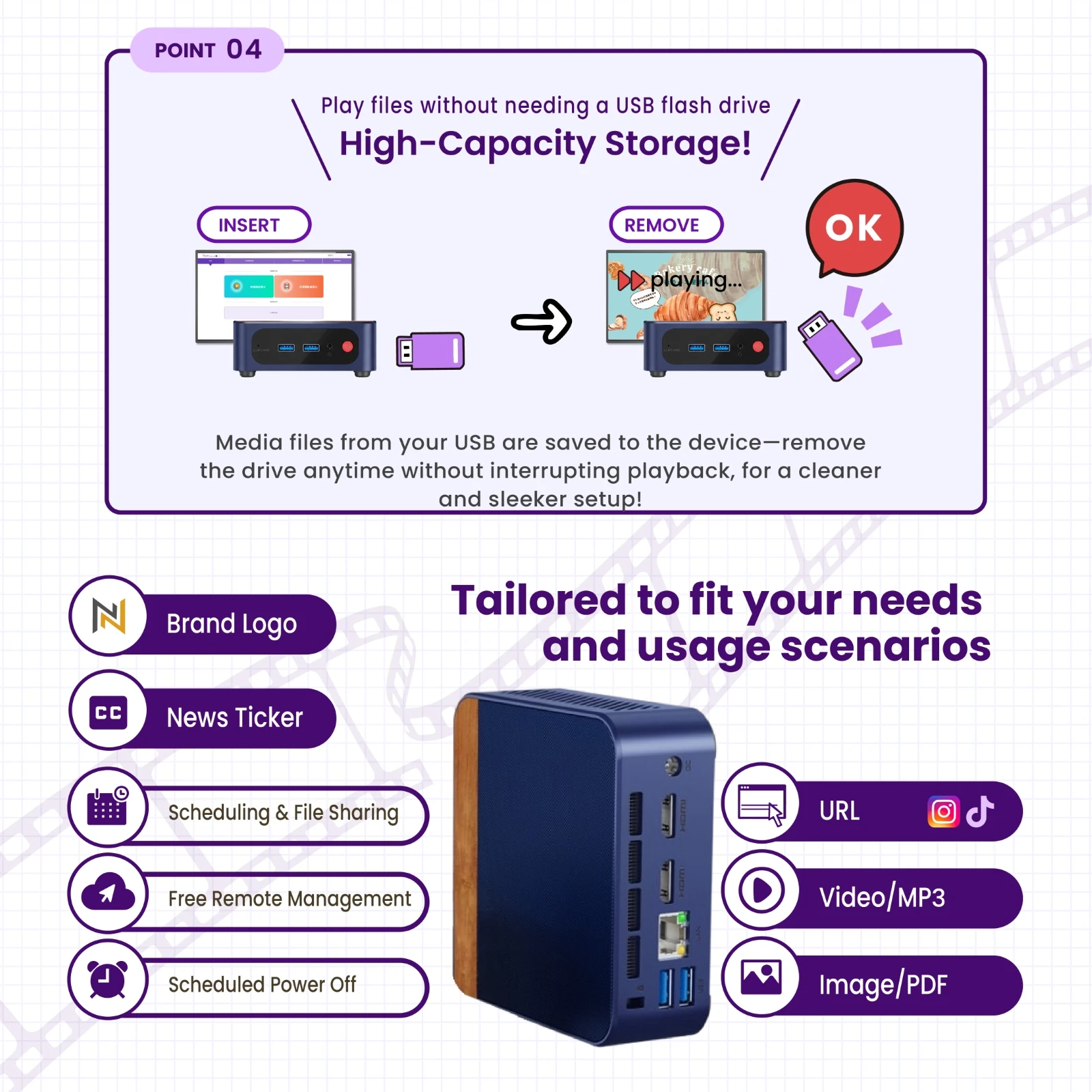 High-capacity storage plays media without a USB flash drive, with brand logo, news ticker, scheduling, file sharing, free remote management and scheduled power off